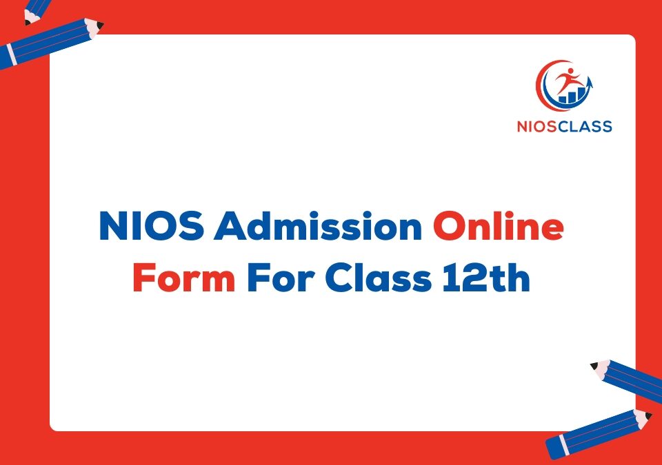 Nios Admission Open: Online Form For Class 12th