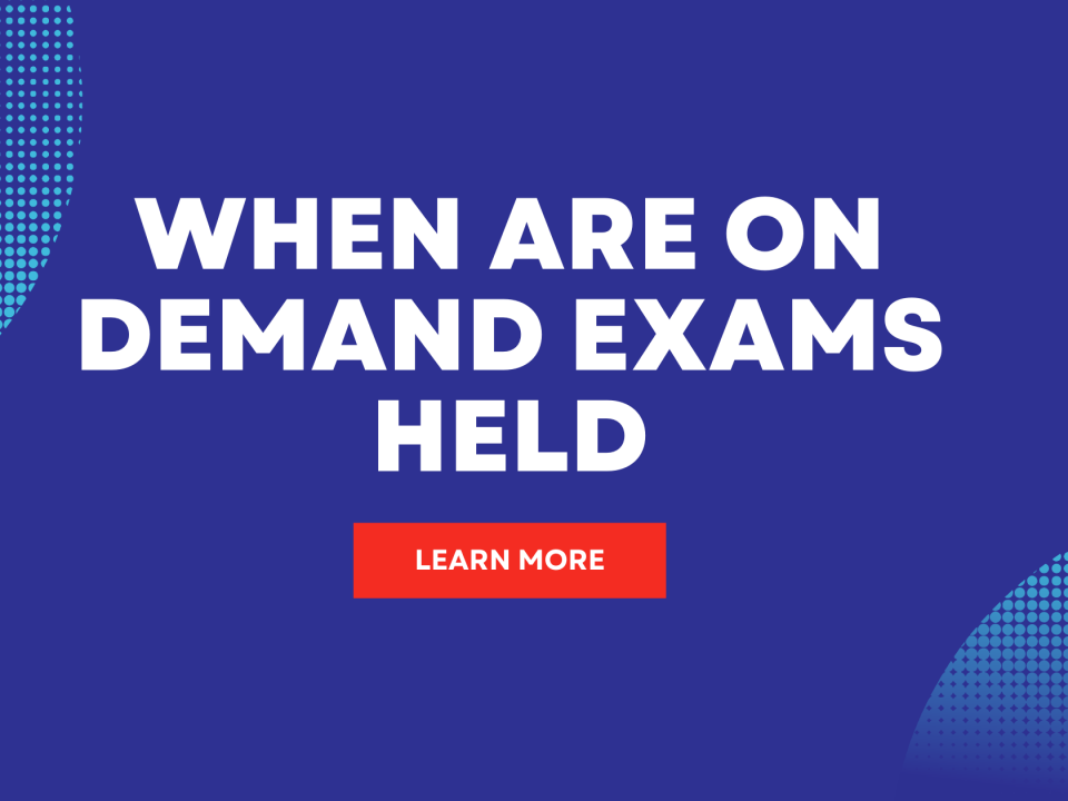 When are on-demand exams held