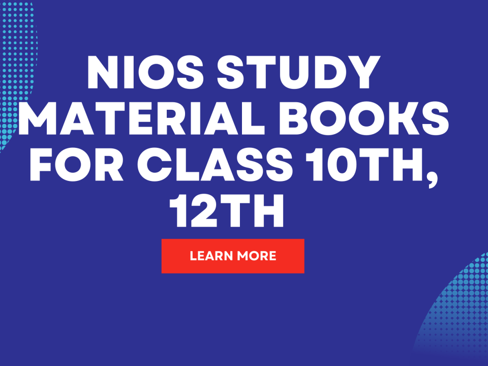 Nios Study Material Books for Class 10th, 12th