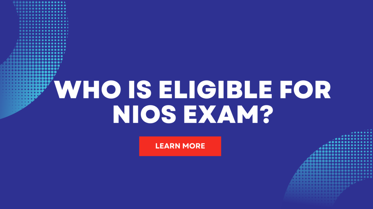 Who is Eligible for NIOS Exam?