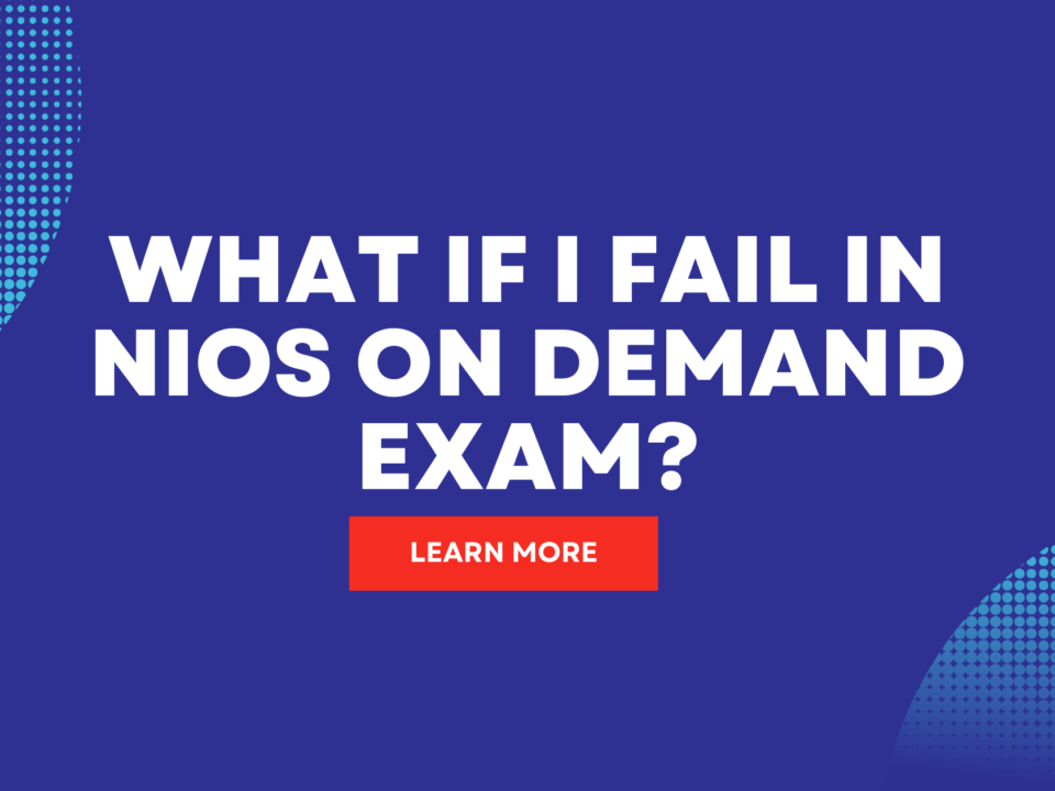 What if I fail in NIOS on demand exam?