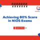 Achieving 80 Score in NIOS Exams - Nios Class