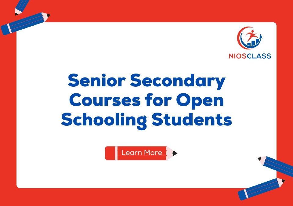 Senior Secondary Course for Open Schooling Students - Nios Class