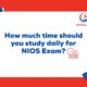 How much time should you study daily for the NIOS exam