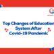 Top 5 Changes of Education System After Covid-19 Pandemic in India