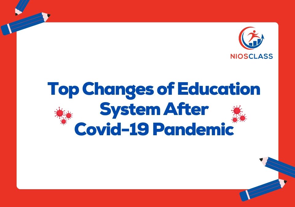 Top 5 Changes of Education System After Covid-19 Pandemic in India