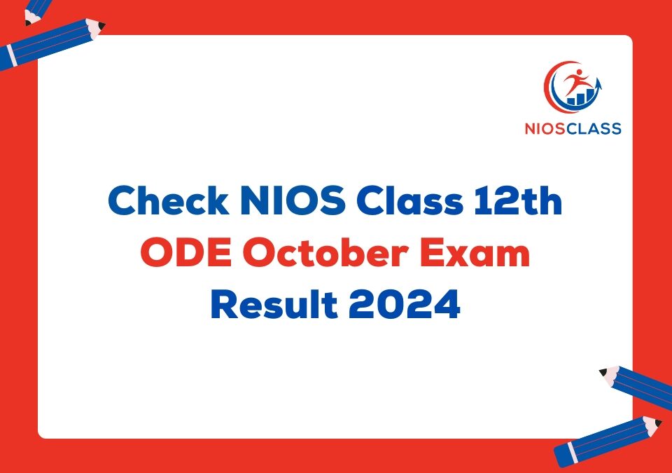 NIOS 12th Class ODE October Exam Result