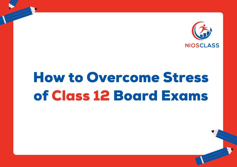Stress During Class 12 Board Exams