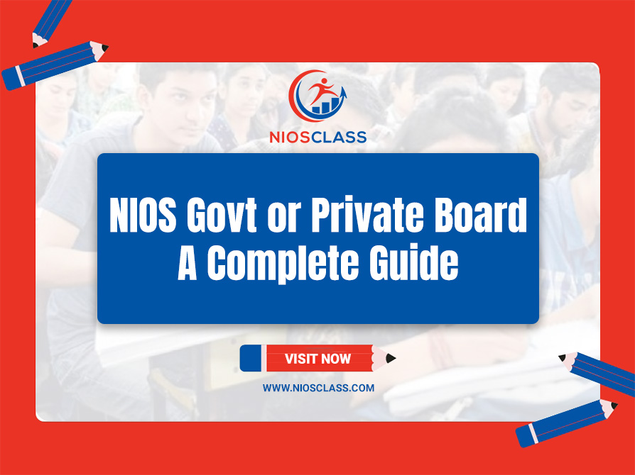 NIOS Govt or Private Board: A Complete Guide