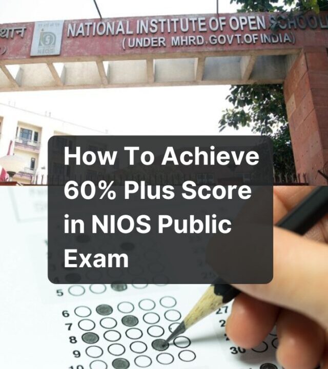 How to Achieve 60% Plus Score in NIOS Public Exam