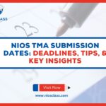 NIOS TMA Submission Dates: Deadlines, Tips, & Key Insights