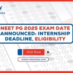 NEET PG 2025 Exam Date Announced: Internship Deadline, Eligibility