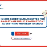 Is NIOS Certificate Valid for Rajasthan Public Exams? All You Need to Know