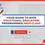 Your Guide to NIOS Vocational Education Programmes| Nios Class