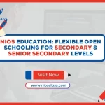 NIOS Education: Flexible Open Schooling for Secondary & Senior Secondary Levels